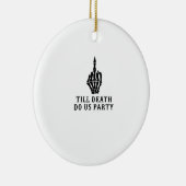 Braut oder Die, bis der Tod uns Party macht Keramik Ornament (Rechts)