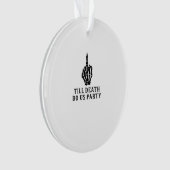 Braut oder Die, bis der Tod uns Party macht Ornament (Vorderseite)