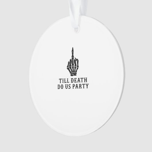 Braut oder Die, bis der Tod uns Party macht Ornament (Vorderseite)