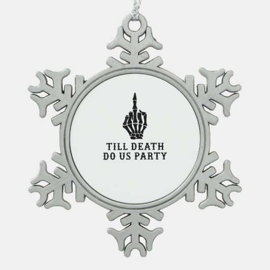 Braut oder Die, bis der Tod uns Party macht Schneeflocken Zinn-Ornament (Vorderseite)