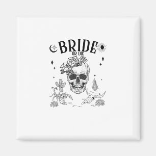 Braut oder Die bis zum Tod tun uns Party Gothic Ba Magnet