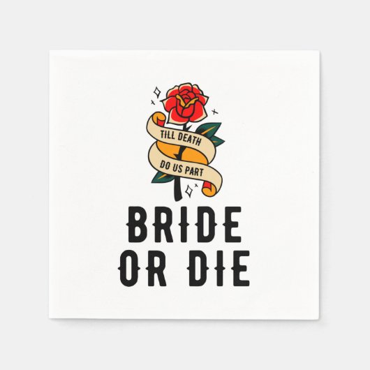 Braut oder Die bis zum Tod tun uns Teil Brautparty Serviette (Vorderseite)