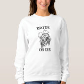 Braut oder Die Til Death Do us Party Gothic Weddin Sweatshirt (Vorderseite)