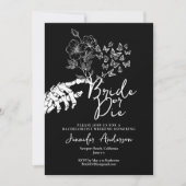 Braut oder stirb Gothic Floral Junggesellinnen-Woc Einladung (Vorderseite)