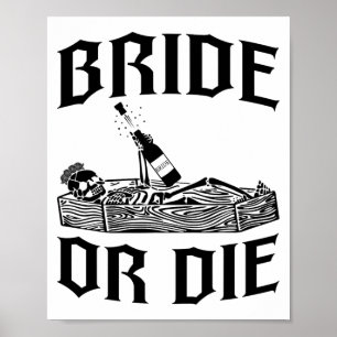 Braut Oder Stirb Skelett Braut Squad Gothic Jungge Poster