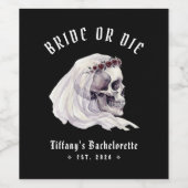 Braut oder stirb Totenkopf Halloween Junggesellinn Weinetikett (Einzelnes Label)