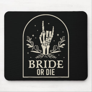 Braut Oder Stirb Totenkopfhand Gothic Junggesellin Mousepad