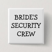 Braut-Sicherheits-Crew Button (Vorderseite)