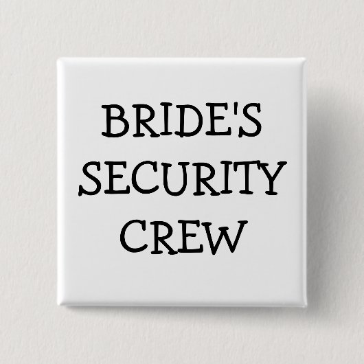 Braut-Sicherheits-Crew Button (Vorderseite)