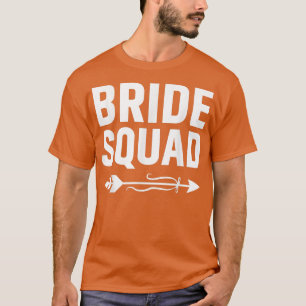 Braut Squad Arrow Hochzeitsfeier Und Junggesellinn T-Shirt