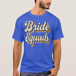 Braut-Squad Hochzeit Junggesellinnen Team Party Re T-Shirt