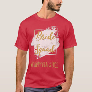 Braut-Squad-Junggesellinnenabschied 2022 Feier T-Shirt