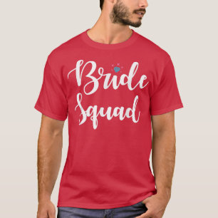 Braut-Squad Lustige Hochzeitsfeier Für Junggeselli T-Shirt