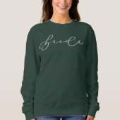Braut Süße Schrift Junggesellinnenabschied/Hochzei Sweatshirt (Vorderseite)
