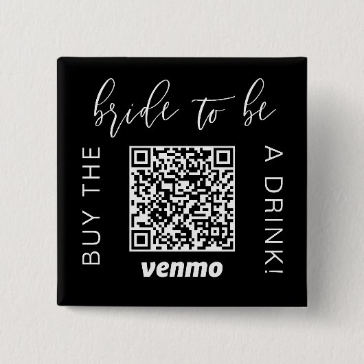 Braut-to-be Kauf Ein Getränk Mit QR-Code Venmo Sc Button (Vorderseite)