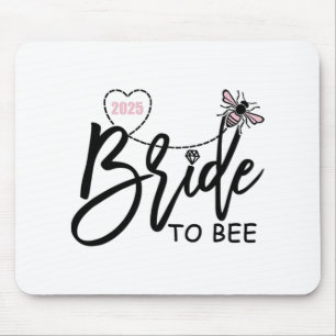 Braut To Bee 2025 Junggesellinnenabschied Verlobt Mousepad