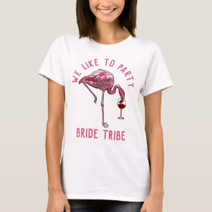 Braut Tribe Flamingo Feiern Junggesellinnenabschie T-Shirt