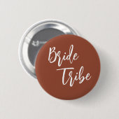 Braut Tribe Terrakotta-Braunorange Hochzeit Button (Vorne & Hinten)