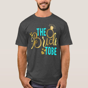 Braut, um die Hochzeit Bridal Bachelorette T-Shirt
