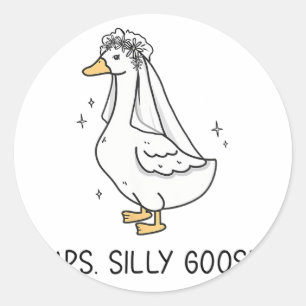 Braut um Hochzeit Alberne Braut Goose Gettin' Loos Runder Aufkleber
