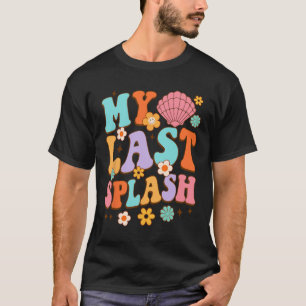 Braut, um mein letztes Splash Beach Bac Brautparty T-Shirt