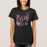 Braut um Verlobt Hochzeit Junggeselinnen-Abschied  T-Shirt<br><div class="desc">Braut,  um Verlobt Hochzeit Junggeselinnen-Abschied Bridesmaier</div>