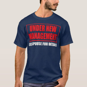 Braut und Bräutigam TUnter neuer Leitung Siehe Ehe T-Shirt