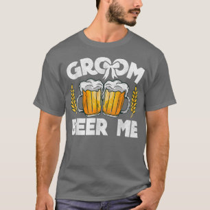 Bräutigam Bier Me Junggesellenabschied Stag Im Brä T-Shirt