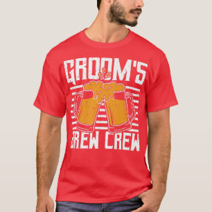 Bräutigam Brau Crew, Junggesellenabschied  T-Shirt