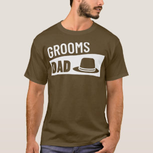 Bräutigam Dad Hochzeitsfeier Vater des Bräutigams  T-Shirt