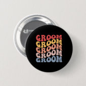 Bräutigam Groovy Junggesellenabschied Button (Vorne & Hinten)