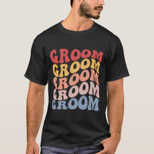Bräutigam Groovy Junggesellenabschied  T-Shirt