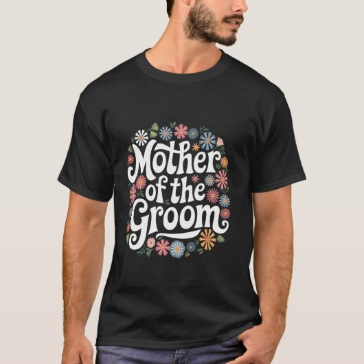 Bräutigam Mutter des Bräutigams T-Shirt (Vorderseite)