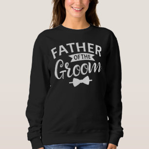 Bräutigam-Vater Junggesellen-Abschied Hochzeitsfei Sweatshirt
