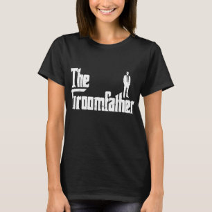 Bräutigam Vater Lustige Hochzeitsfeier Probedinner T-Shirt