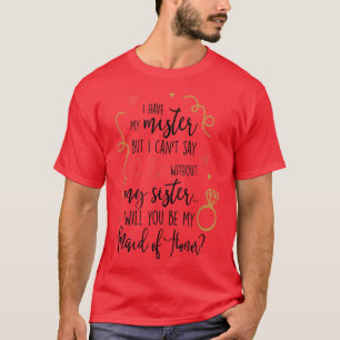 Brautjungfer Braut Hochzeit Gefunden Mein Mister S T-Shirt