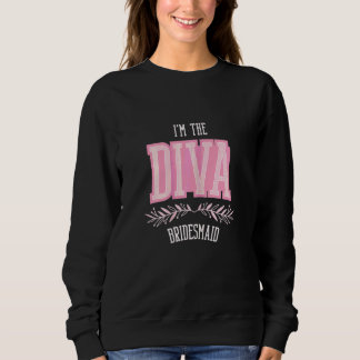 Brautjungfer Diva passende Junggesellinnenabschied Sweatshirt