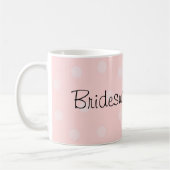 Brautjungfer Rosa Punkte Kaffeetasse (Links)