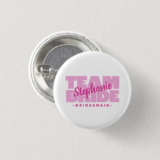 Brautjungfer Team Braut Hochzeit Benutzerdefiniert Button (Vorne & Hinten)