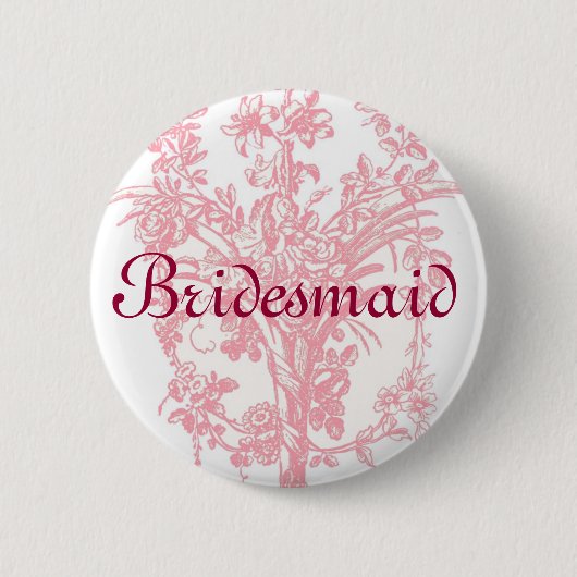Brautjungfernknopf auf rosa Blumenhintergrund Button (Vorderseite)