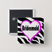 Brautjungferzebra-Streifen Button (Vorne & Hinten)