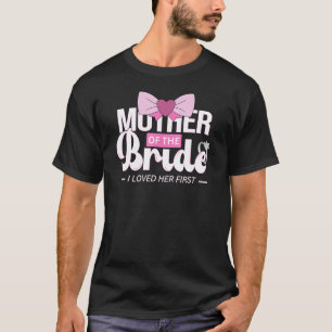 Brautmutter für Hochzeit oder Junggesellenabschied T-Shirt
