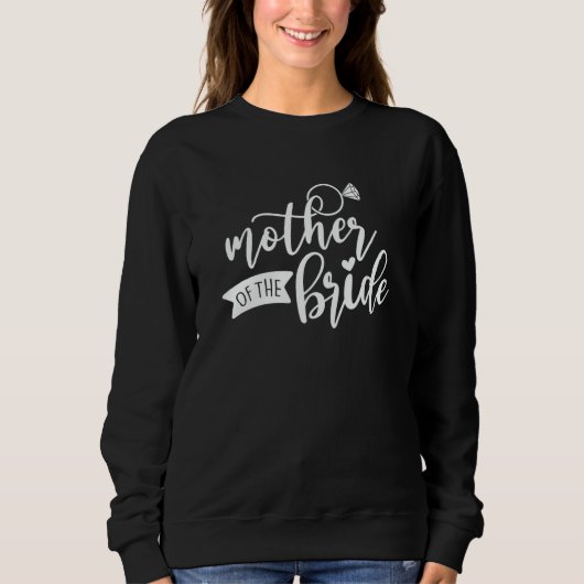 Brautmutter-Hochzeitsdusche für Mama von Br Sweatshirt (Vorderseite)