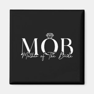 Brautmutter Mob Hochzeit Mama Cute Magnet