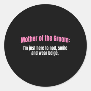 Brautmutter nickt lächelt und trägt Beige Mutter Runder Aufkleber