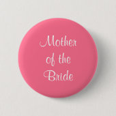 Brautmutter Rosa Hochzeit 4Julia Button (Vorderseite)