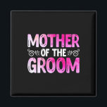 Brautparty der Mutter zum Muttertag, Hochzeit Mot Magnet<br><div class="desc">Brautparty der Mutter,  die die Mutter des Gräuels heiraten</div>