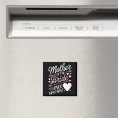 Brautparty für Frauen, die Mutter der Braut liebte Magnet (In Situ (Geschirrspüler))