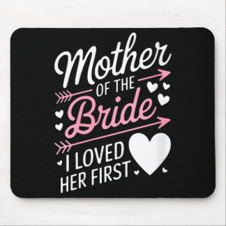 Brautparty für Frauen, die Mutter der Braut liebte Mousepad
