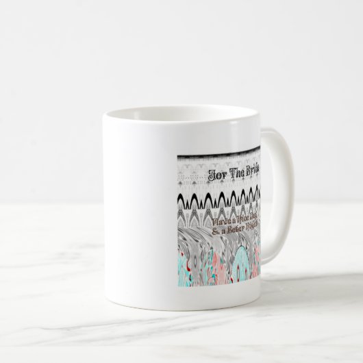 Brautparty Geschenke Kunst drucken Kaffeetasse (VorderseiteRechts)